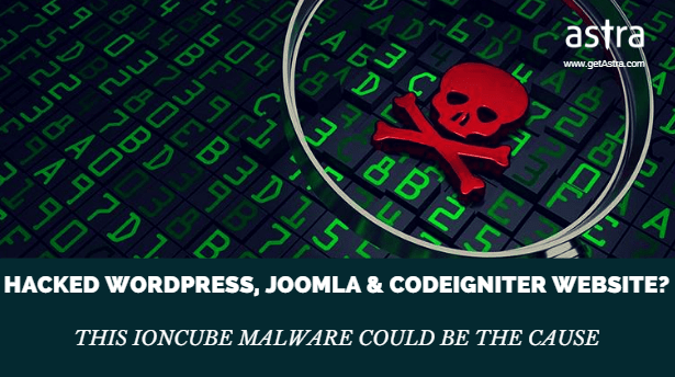 Hacked WordPress, Joomla & CodeIgniter Website? This ionCube Malware Could be the Cause