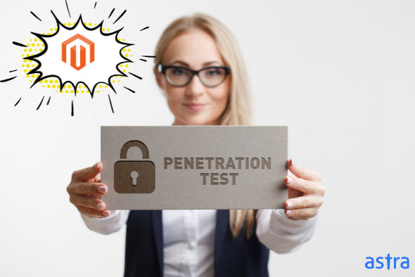 Comprehensive Guide On Magento Penetration Testing – Tools, Checklist & Sample Report