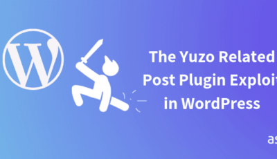 The Yuzo Related Posts Plugin Exploit in WordPress