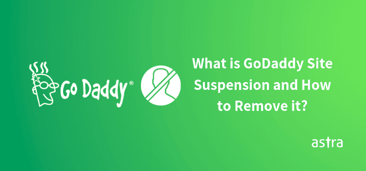 What is GoDaddy Site Suspension and How to Remove it?