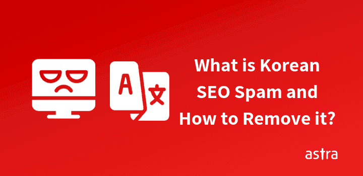 What is Korean SEO Spam and How to Remove it?