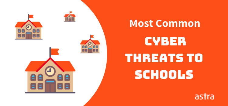 5 Most Common Cyber Threats to Schools