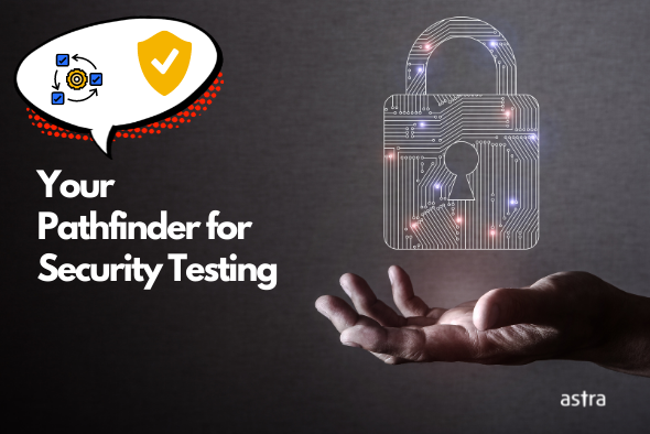 Security Testing Methodologies Explained by Astra