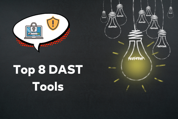 A Comprehensive List of 8 Top Rated DAST Tools