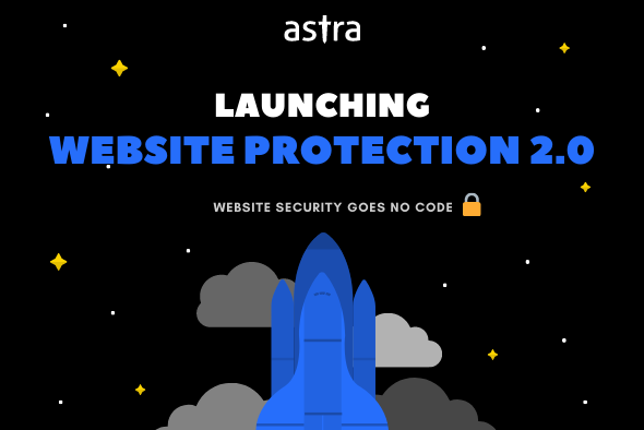 Launching Astra Website Protection 2.0 (earlier Astra Firewall)