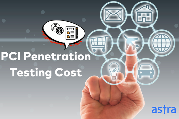PCI Penetration Testing Cost With Astra Pentest