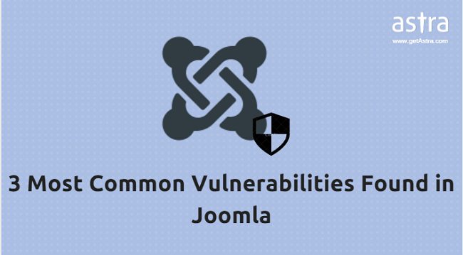 3 Most Common Vulnerabilities found in Joomla