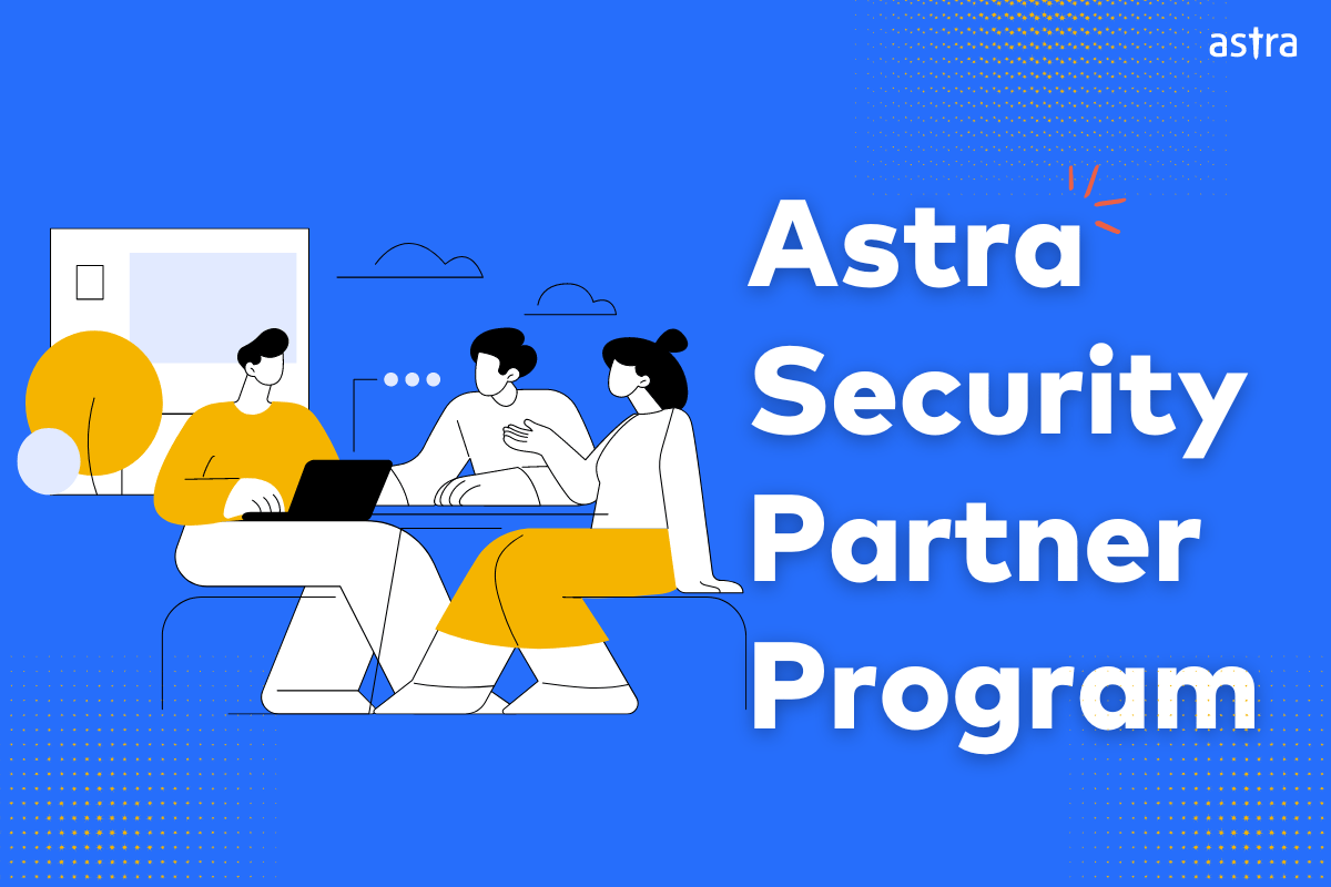 Astra Security Partner Program