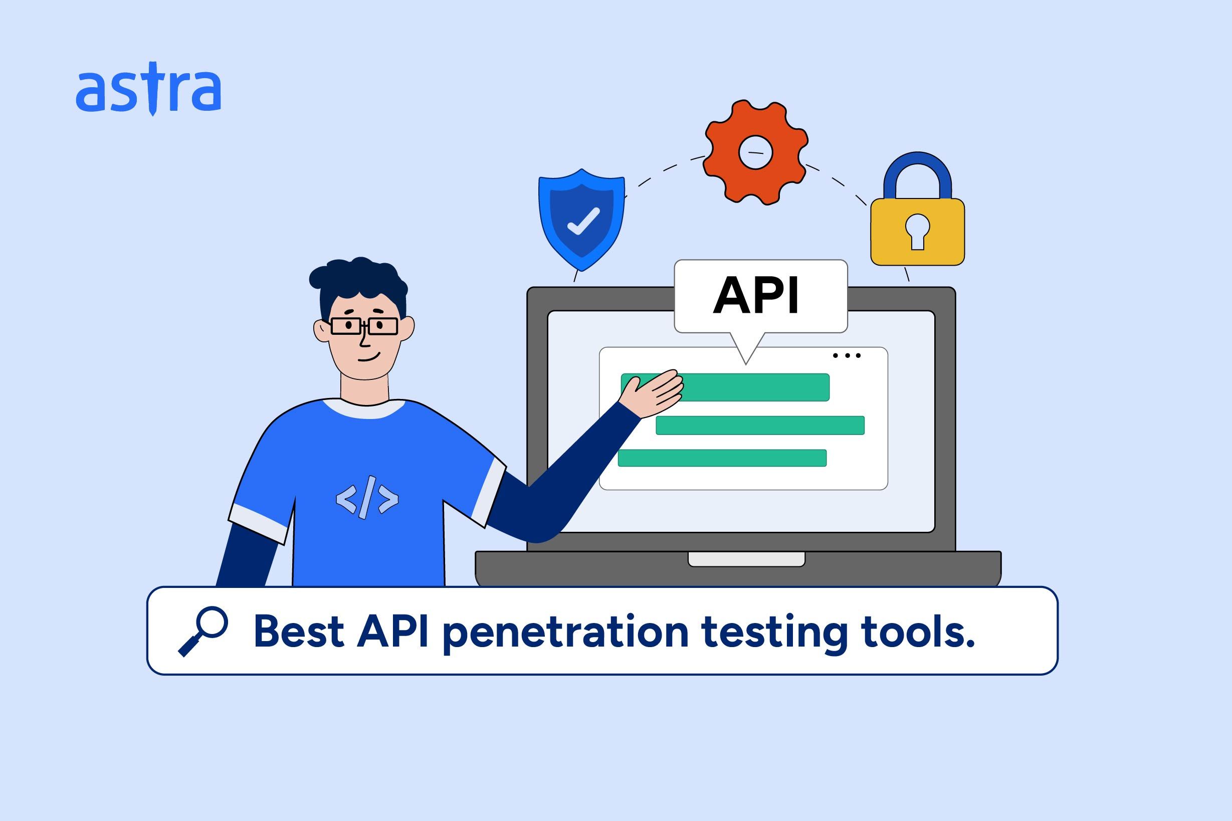 Best API Penetration Testing Tools