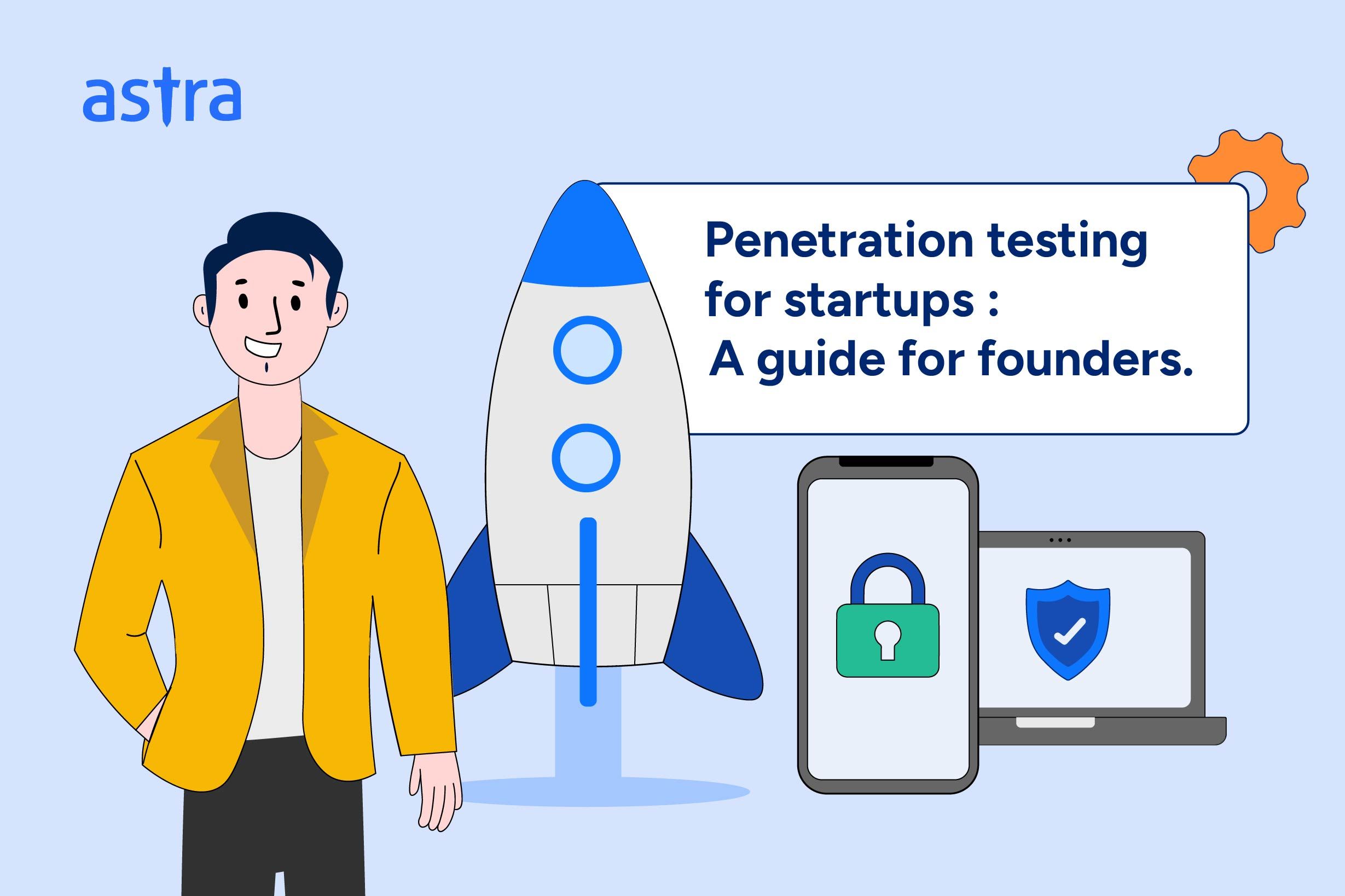Penetration Testing for Startups