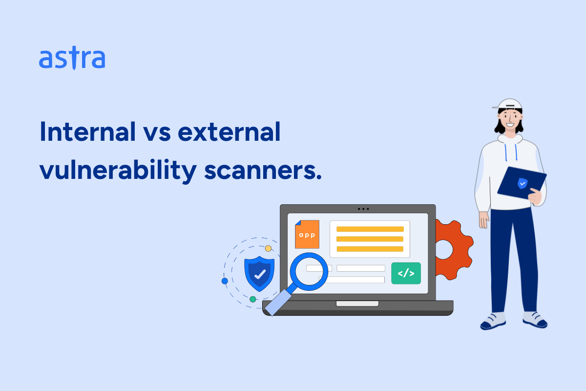 Internal vs external vulnerability scanners