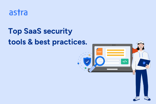 Top SaaS security tools & best practices.