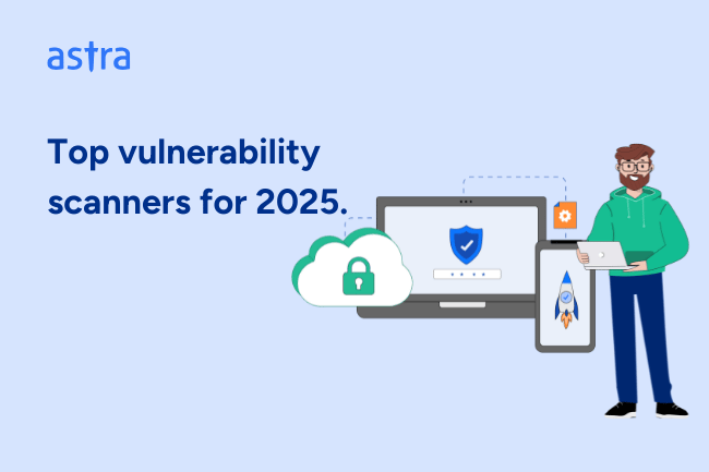 Top vulnerability scanners for 2025.