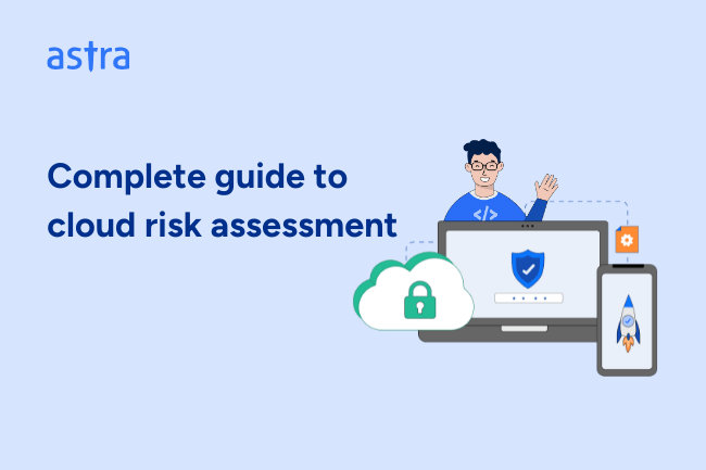 A Complete Guide to Cloud Risk Assessment