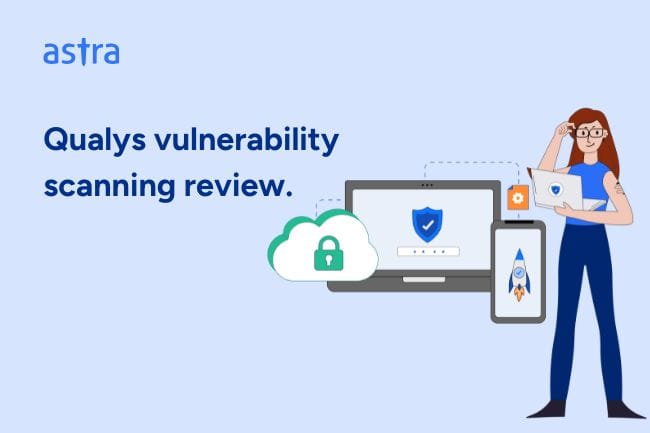 Qualys vulnerability scanning review.