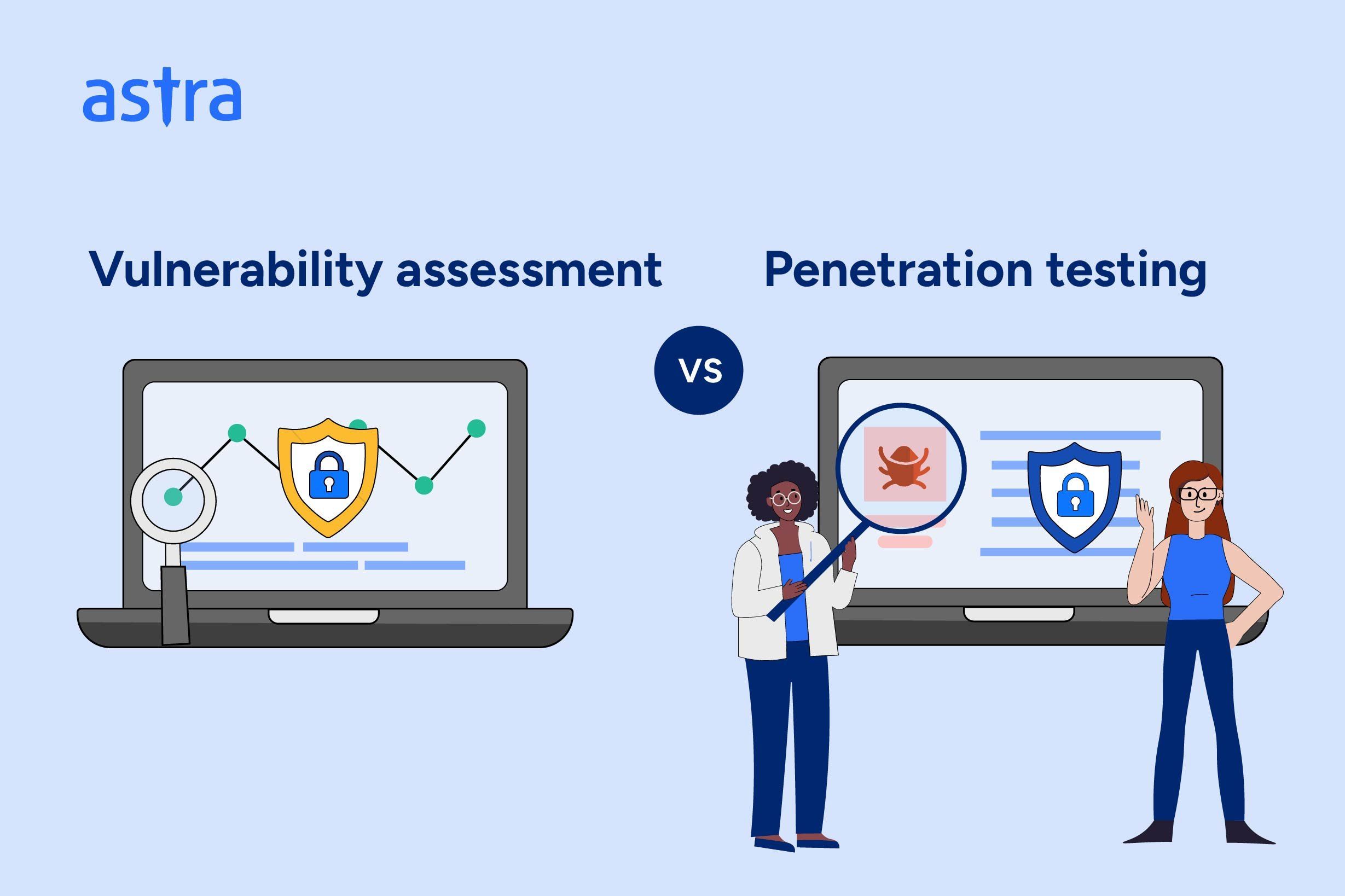 Vulnerability assessment vs penetration testing
