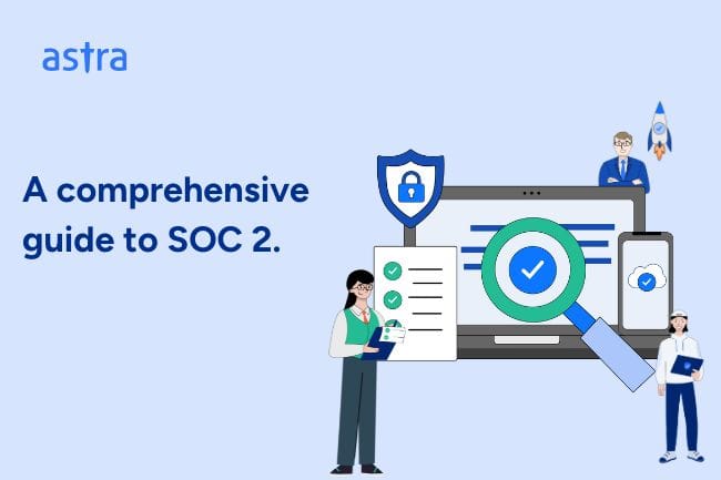 A complete guide to SOC 2 vulnerability scanning