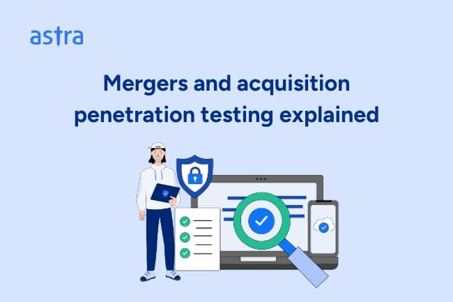 Mergers and Acquisition Penetration Testing Explained