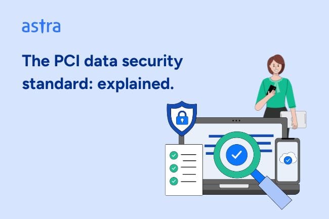 The PCI data security standard explained.