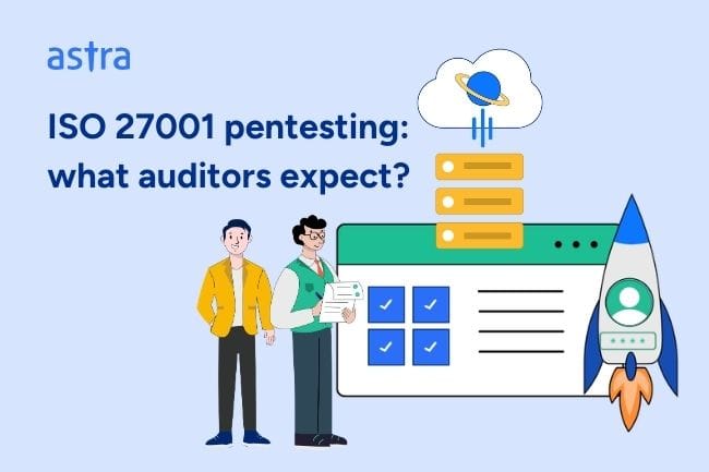 ISO 27001 Penetration Testing What Auditors Actually Expect