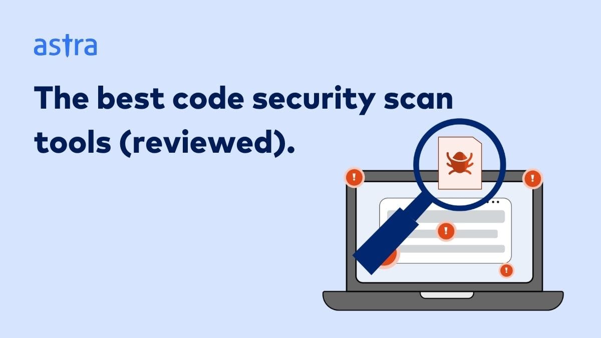 9 Best Code Security Scan Tools in 2026 (Reviewed)