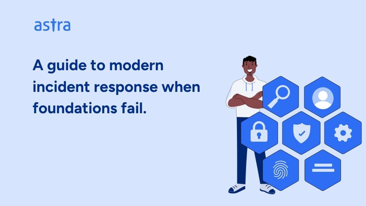 When Foundations Fail: Lessons in modern incident response