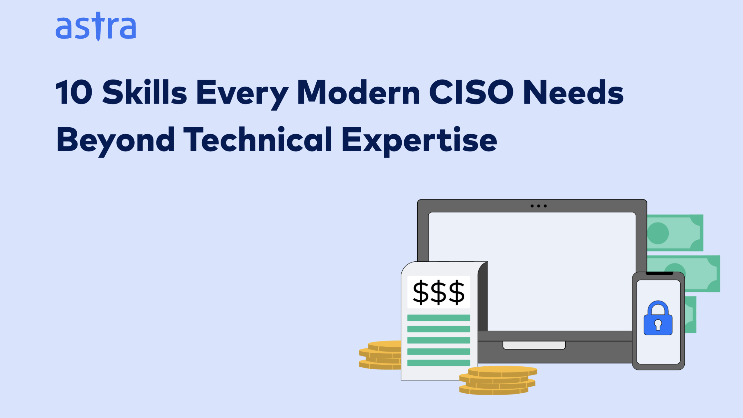 Illustration for 10 Skills Every Modern CISO Needs Beyond Technical Expertise, featuring cybersecurity, financial management and digital security icons.