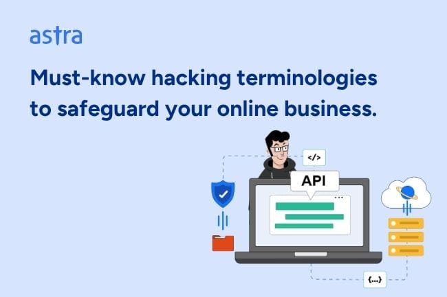Must-Know Hacking Terminologies To Safeguard Your Online Business