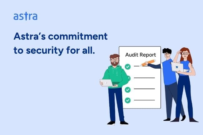 Astra’s commitment to security for all.