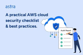 A practical AWS cloud security checklist & best practices.