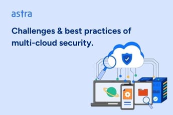 Challenges & best practices of multi-cloud security.