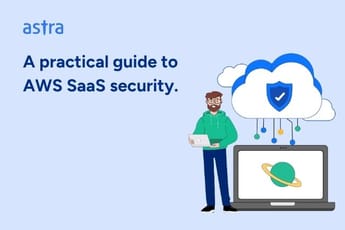 A practical guide to AWS SaaS security.