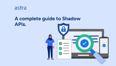 A complete guide to Shadow APIs.