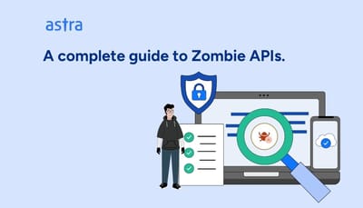 A complete guide to Zombie APIs.