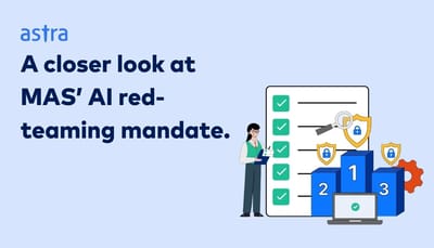 Singapore & MAS AI Red Teaming Requirement A Closer Look
