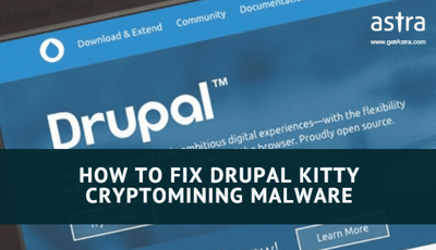 Drupal Malware: How to Fix Drupal Kitty Cryptomining Malware