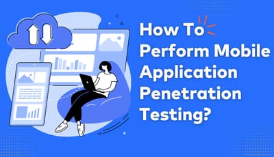 how to perform mobile application penetration testing