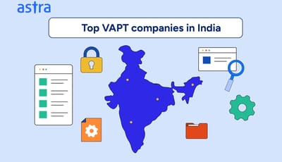 Top 7 VAPT Companies In India for 2024 (and Best Pick)