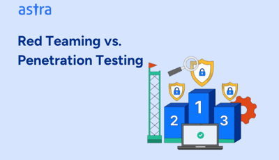 Red Teaming vs Penetration Testing – The Best Choice For You