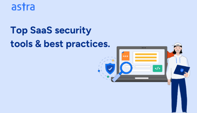 Top SaaS security tools & best practices.