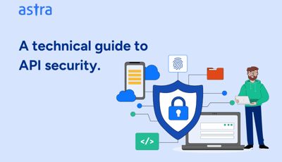 A technical guide to API Security.
