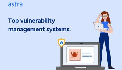 Top vulnerability management systems.