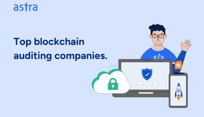 Top blockchain auditing companies.