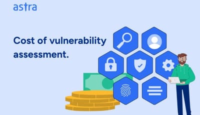 Cost of vulnerability assessment.