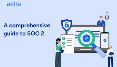 A complete guide to SOC 2 vulnerability scanning