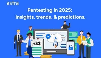 Penetration testing trends 2025 insights & predictions