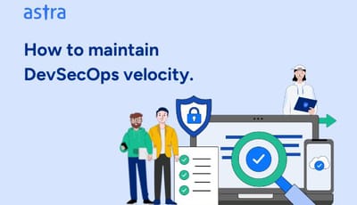 How to Maintain DevSecOps Velocity Without Compromising Security