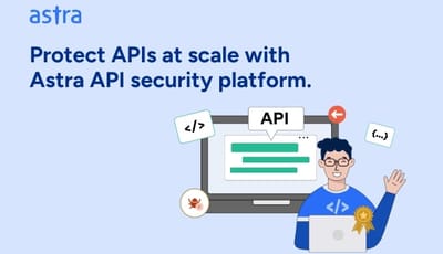 Astra API Security Platform