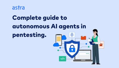 Complete guide to autonomous AI agents in pentesting