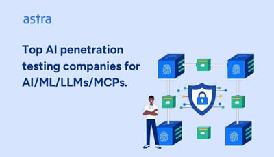 Top 9 AI Penetration Testing Companies for AI/ML/LLMs/MCPs